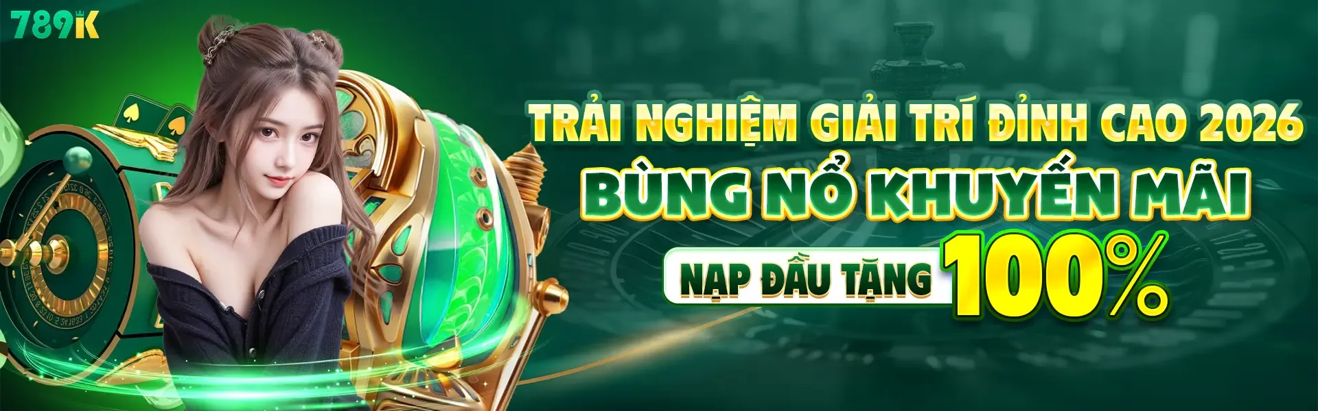 789K thưởng nạp đầu 100%