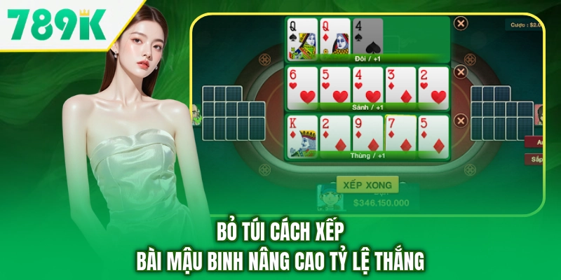 Bỏ túi cách xếp bài mậu binh nâng cao tỷ lệ thắng