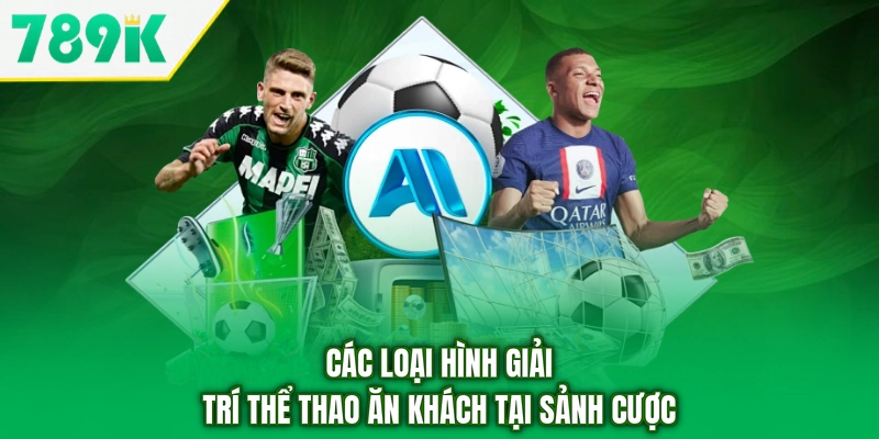 Các loại hình giải trí thể thao ăn khách tại sảnh cược