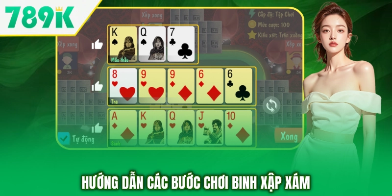 Hướng dẫn các bước chơi binh xập xám